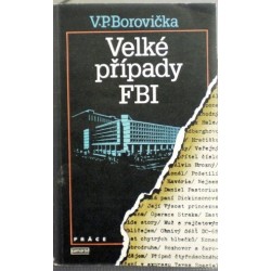 Borovička V. P. - Velké případy FBI