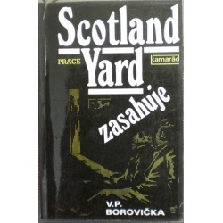 Borovička V. P. - Scotland Yard zasahuje
