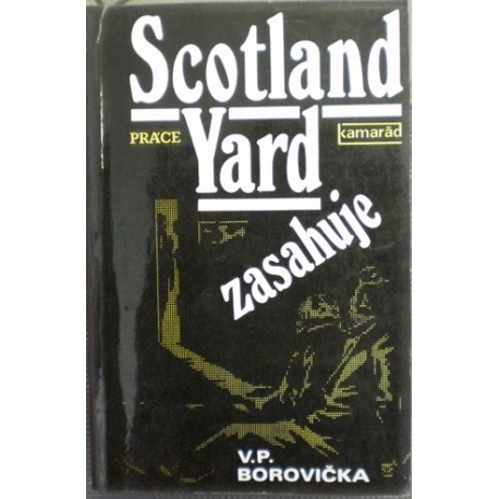 Borovička V. P. - Scotland Yard zasahuje