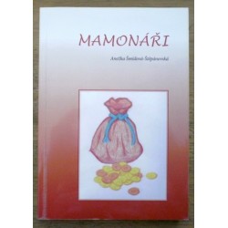 Šmídová-Štěpánovská Anežka - Mamonáři