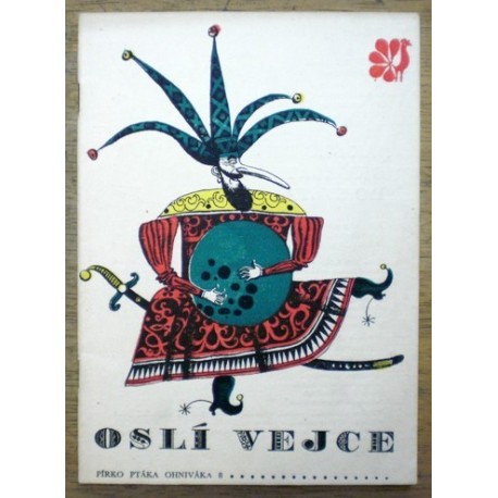 Tafel Jaroslav - Pírko ptáka Ohniváka 8 - Oslí vejce