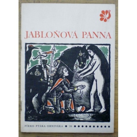 Erben Karel Jaromír - Pírko ptáka Ohniváka 26 - Jabloňová panna