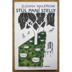 Maléřová Zuzana - Stůl paní Stelly