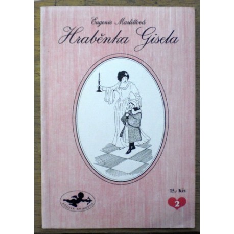 Marlittová Eugenie - Hraběnka Gisela