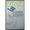Vaculík Ludvík - Stará dáma se baví