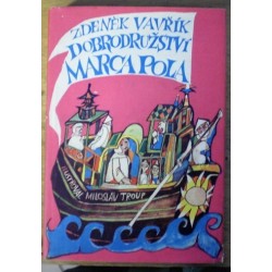 Vavřík Zdeněk - Dobrodružství Marca Pola