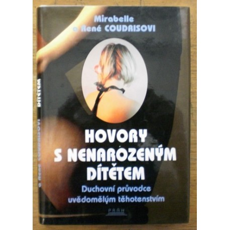 Coudrisovi Mirabelle a René - Hovory s nenarozeným dítětem