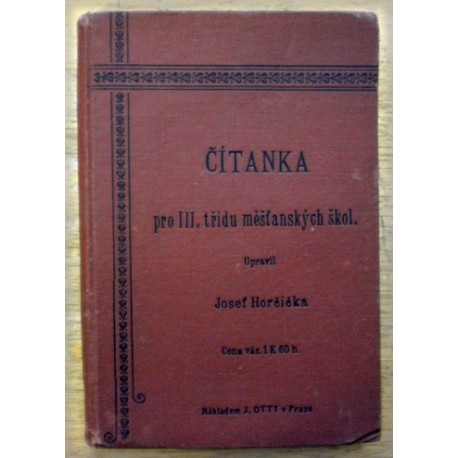 Horčička Josef - Čítanka pro III. ročník měšťanských škol