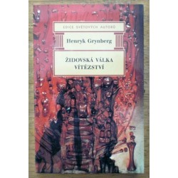 Grynberg Henryk - Židovská válka, Vítězství