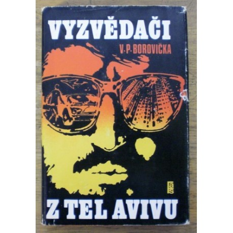Borovička V. P. - Vyzvědači z Tel Avivu