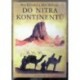 Křivský Petr, Skřivan Aleš - Do nitra kontinentů
