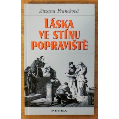 Francková Zuzana - Láska ve stínu popraviště