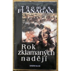 Flanagan Thomas - Rok zklamaných nadějí
