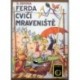 Sekora Ondřej - Ferda cvičí mraveniště