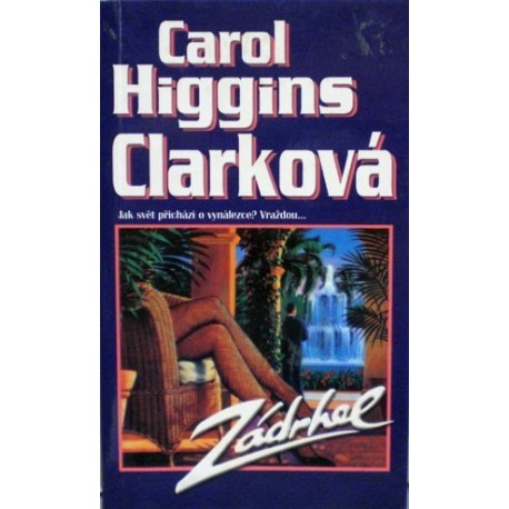 Clarková Carol Higgins - Zádrhel