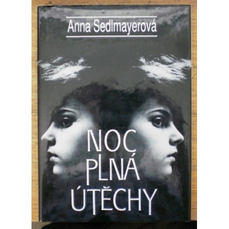 Sedlmayerová Anna - Noc plná Útěchy