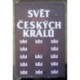 Bydžovský Marek - Svět za tří českých králů