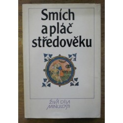 Spunar Pavel - Smich a pláč středověku
