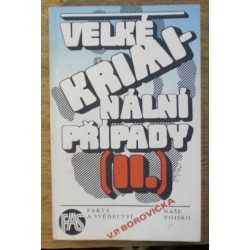 Borovička V. P. - Velké kriminální případy II.