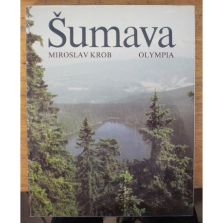 Krob Miroslav - Šumava