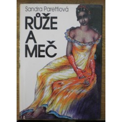 Parettiová Sandra - Růže a meč