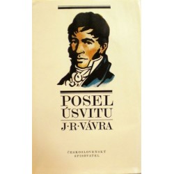 Vávra Jaroslav R. - Posel Ăşsvitu