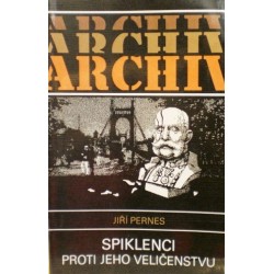 Pernes Jiří - Spiklenci proti jeho veličenstvu