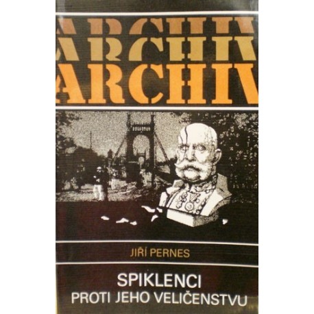 Pernes Jiří - Spiklenci proti jeho veličenstvu