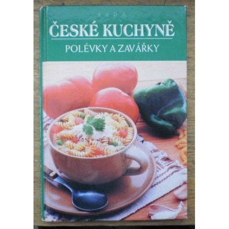 - Česká kuchyně - Polévky a zavářky