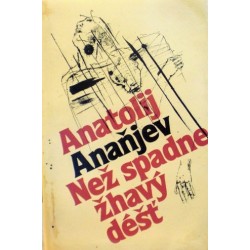 Anaňjev Anatolij - Než spadne žhavý déšť
