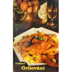 Čížková Drahomíra - Grilování