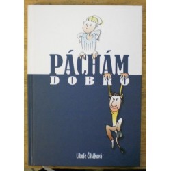 Čiháková Libuše - Páchám dobro