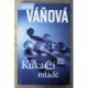 Váňová Magda - Kukaččí mládě