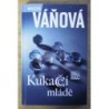 Váňová Magda - Kukaččí mládě