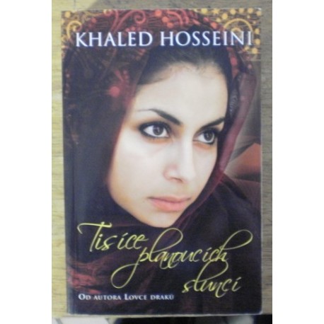 Hosseini Khaled - Tisíce planoucích sluncí