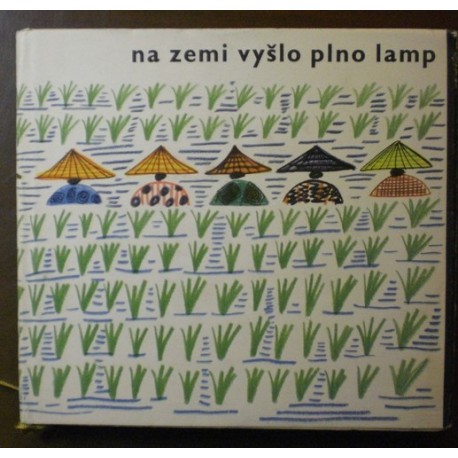 - Na Zemi vyšlo plno lamp