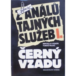 Honzík Miroslav, Řezáč Tomáš - Z análu tajných služeb I. (Černý vzadu)