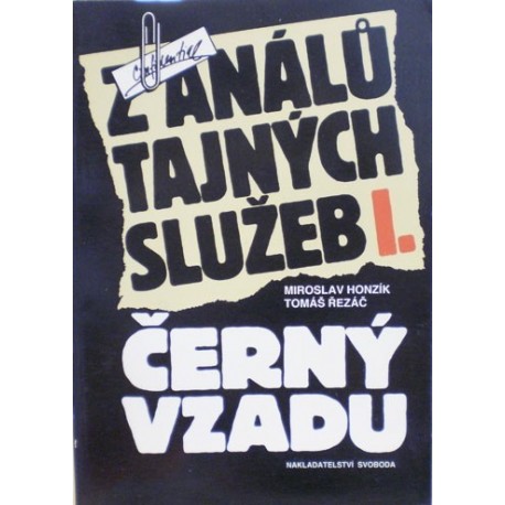 Honzík Miroslav, Řezáč Tomáš - Z análu tajných služeb I. (Černý vzadu)