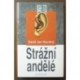 Novotný David Jan - Strážní andělé