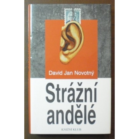 Novotný David Jan - Strážní andělé