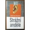 Novotný David Jan - Strážní andělé