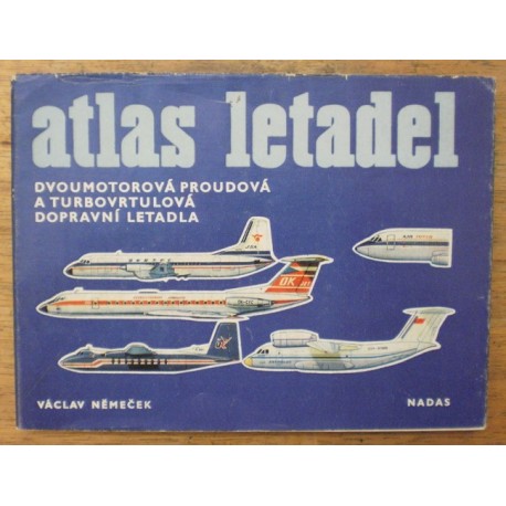 Němeček Václav - Atlas letadel (dvoumotorová proudová a turbovr...