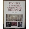 Petráň Josef a kolektiv - Počátky českého národního obrození