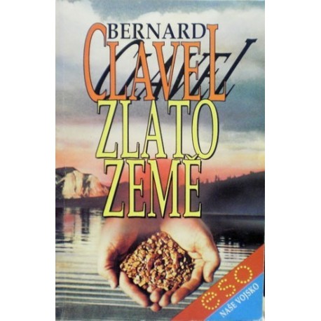Clavel Bernard - Zlato země