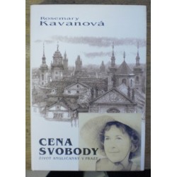 Kavanová Rosemary - Cena svobody (Život angličanky v Praze)