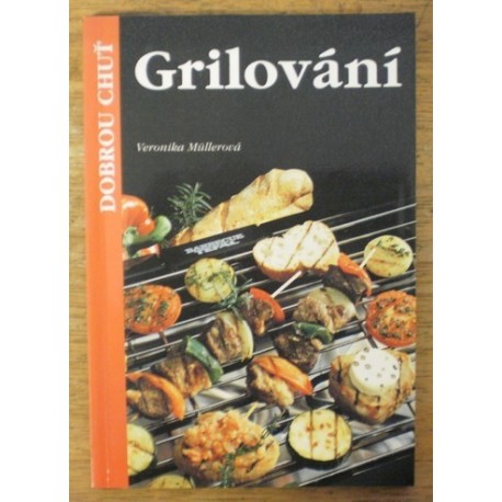 Müllerová Veronika - Grilování
