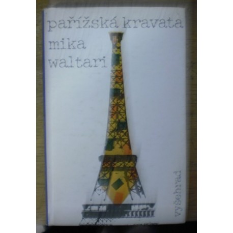 Waltari Mika - Pařížská kravata
