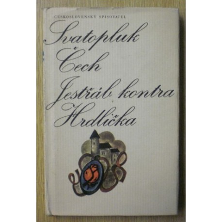 Čech Svatopluk - Jestřáb contra Hrdlička