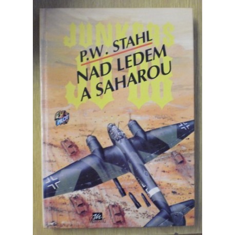 Stahl P. W. - Nad ledem a saharou