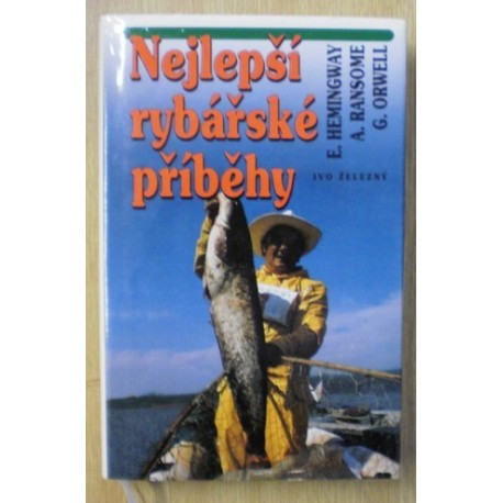 různí autoři - Nejlepší rybářské příběhy